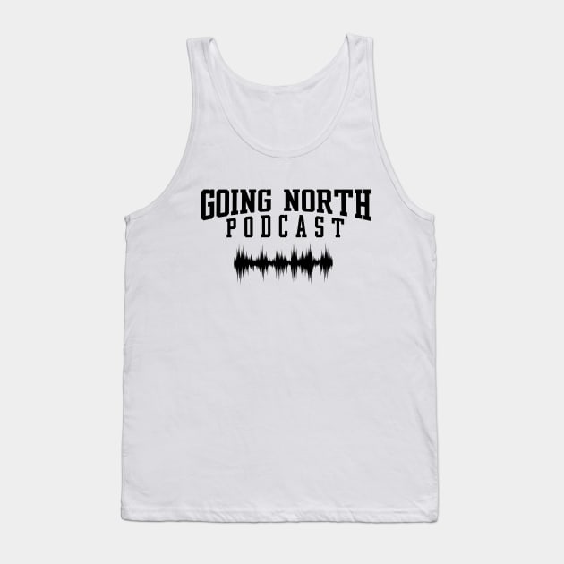 Going North Podcast Shockwave (Black) Tank Top by Northbound To Your Success